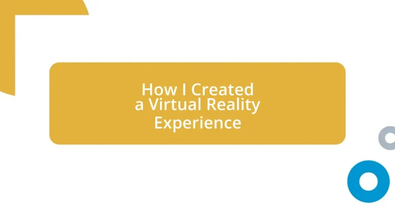 How I Created a Virtual Reality Experience