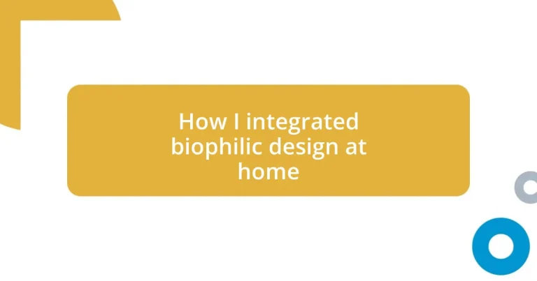 How I integrated biophilic design at home