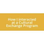 How I interacted at a Cultural Exchange Program