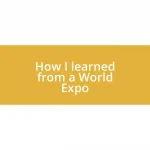 How I learned from a World Expo