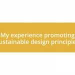 My experience promoting sustainable design principles