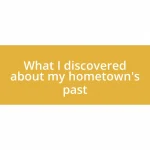 What I discovered about my hometown’s past