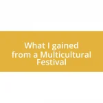 What I gained from a Multicultural Festival